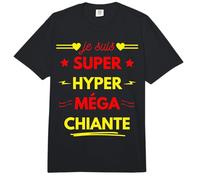 Je Suis Super Hyper Méga Chiante Cadeau Humour Femme Râler Comfort Colors Adult Heavyweight T-Shirt
