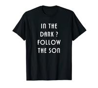 Jesus Religion - Männer und Frauen - In The Dark Follow The Sohn T-Shirt