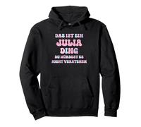 Julia Lustiger Spruch Vorname Name Geburtstag Geschenk Pullover Hoodie, Unisex für Erwachsene, Schwarz, L