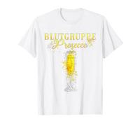 Junggesellenabschied Frauen Blutgruppe Prosecco Wein T-Shirt