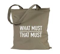 JUNIWORDS Jutebeutel - Wähle eine Farbe - "What must That must" (Beutel: Khaki, Text: Weiß)