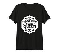 Just One More Quest Lustiger Gamer für RPG-Liebhaber Premium T-Shirt