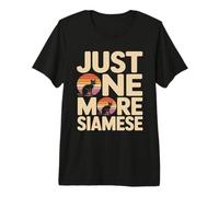 Just One More Siamesischer Katzenliebhaber Retro Premium T-Shirt