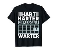 Justizvollzugsbeamte Hart Härter Gefängniswärter JVA Beamten T-Shirt