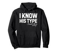 Kamala Harris 2024 Zitat, I Know His Type, Funny Anti-Trump Pullover Hoodie