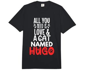 Katzenname Hugo Design - All You Need is Love! Comfort Colors Adult Heavyweight T-Shirt