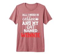 Katzenname Winnie Geschenke All I Need is Coffee Cat Named Winnie Premium T-Shirt