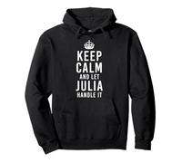 Keep Calm and Let Julia Handle It Lustiger Name Personalisiert Pullover Hoodie