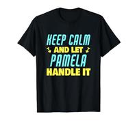 Keep Calm and Let Pamela Handle It Lustiger Name Pamela Preisgünstiges Grafik-T-Shirt, Herren, Schwarz, M