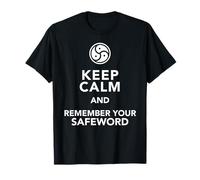 Keep calm Submissive BDSM Kinky Fetisch für devote Damen T-Shirt
