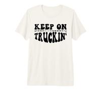 Keep On Truckin Trucker Keep On Trucking Mens Trucker Driver Premium T-Shirt