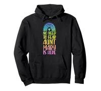 Kein Grund zur Angst, Tante Mary ist Hier Vorname Rainbow Auntie Pullover Hoodie