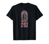 Kein Grund zur Angst, Tante Mary ist Hier Vorname Rainbow Auntie T-Shirt