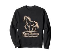 Kiger Mustang Strong Proud Beautiful Sweatshirt