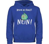 Kinder Hoodie Jungen Mädchen - Statement Sprüche - Bevor du fragst Nein - 140 (9/11 Jahre) - Royalblau - freche kapuzenpulli mit spruch spruche nö pullover hoody sprüchen no kinderpullover pulli