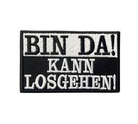 Klett Patches, "BIN DA! KANN LOSGEHEN!" Taktisch Militär Patch Stickerei Aufkleber Klettbänder Moral Aufnäher Für Rucksäcke Kleidung Baseballkappe Uniform