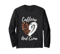 Koffein und Kriminalliebhaber True Crime Buff Langarmshirt