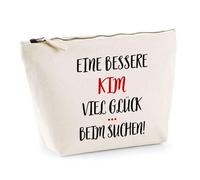 Kosmetiktasche Eine bessere Kim Viel Glück - Schminktäschchen Make-up Kulturtasche - Geschenk Muttertag Geburtstag Schwester Weihnachten Patentante