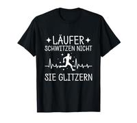 Läufer Schwitzen Nicht Sie Glitzern Joggen Laufen Herzschlag T-Shirt