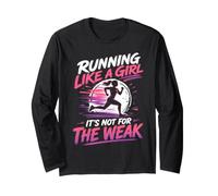 Läuferin Running Like A Girl It's NOT for WEAK Lustiges Langarmshirt