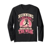Läuferin Running Like A Girl It's NOT for WEAK Lustiges Langarmshirt