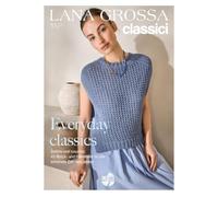 Lana Grossa Classici Ausgabe 30 | Strickmagazin Frühjahr/Sommer | 43 Elegante Modelle & Neue Garne Gioia, Ella, Tessera & Tencellino | Zeitlose Strickmode mit klaren Linien | DIY-Inspiration