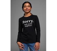 Langarmshirt KIDSWORLD "Sorry. hab nicht zugehört", Mädchen, Gr. 164/170, schwarz, Single Jersey, Obermaterial: 100% Baumwolle, bedruckt, Basic, Rundhals, Shirts Langarmshirt, Langarm, Basic-Passform,