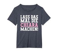 Lass Das Mal Die Chiara Machen Lustiger Spruch Name Chiara T-Shirt, Damen Große Größen, Blau Meliert, 4X