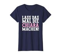 Lass Das Mal Die Chiara Machen Lustiger Spruch Name Chiara T-Shirt, Damen, Marineblau, XL