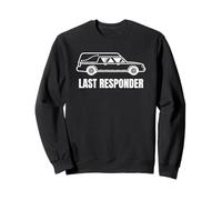 Last Responder Funny Mortician Hearse Design for Dark Humor Sweatshirt
