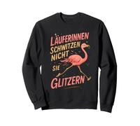 Laufen joggen lustig Spruch Flamingo Läuferin sie Glitzern Sweatshirt
