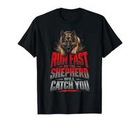 Laufen Sie schnell oder der Hirte Wird Sie Hundeliebhaber fangen T-Shirt