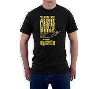 Leave ME Alone I Know What I'm Doing Schwarz L Formel 1 T-Shirt