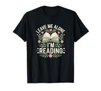 Leave me alone I'm reading Just one more chapter T-Shirt