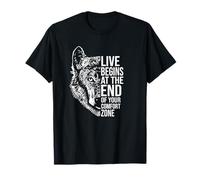 Life Begins At The End Of Your Comfort Zone - Wild T-Shirt