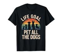 Life Goal Pet All The Dogs Funny Animal Parent for Women Men T-Shirt