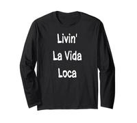 Livin' La Vida Loca Langarmshirt