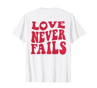 Love Never Fails Retro Positivity Quote Preppy Back Print T-Shirt