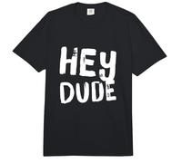 Lustige Dude Zitate für lustige Menschen Hey Dude Casual Gruß Comfort Colors Adult Heavyweight T-Shirt