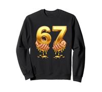 Lustiger 67 Melting Gold Celebration Spruch Sweatshirt