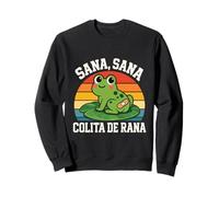 Lustiger Frosch Sana Sana Colita de Rana Meme Spanischer Witz Sweatshirt