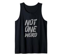 Lustiger Humor Text Funny for People Funny Quotes Not One Word Tank Top