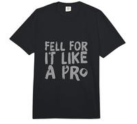Lustiger Humor Text Funny People Funny Fell for It Like A Pro Comfort Colors Adult Heavyweight T-Shirt