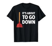 Lustiger Klempner It's About to Go Down Lustiger Sanitärkolben Preisgünstiges Grafik-T-Shirt, Herren, Schwarz, L