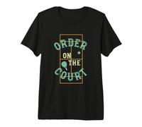Lustiger Padel Pun Order on the Court Premium T-Shirt
