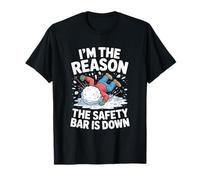 Lustiger Ski-Sessellift I'm The Reason The Safety Bar is Down T-Shirt