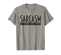 Lustiger Spruch Sarcasm-Just One More Service I Provide Humor T-Shirt