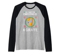 Lustiger Weihnachtspullover mit Aufschrift All I Want for Christmas is A Giraffe Raglan
