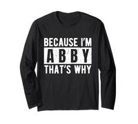 Lustiges Abby-Namens-Zitat sarkastischer personalisierter Humor Langarmshirt