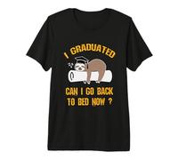 Lustiges Faultier I Graduated can I go Back to Bed Now Graduation Premium T-Shirt